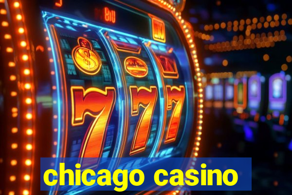 chicago casino