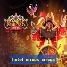 hotel circus circus hotel & casino resort las vegas