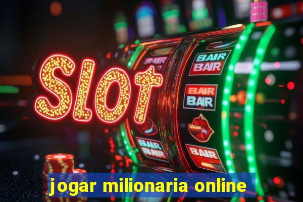 jogar milionaria online