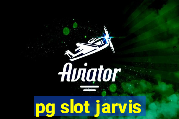 pg slot jarvis