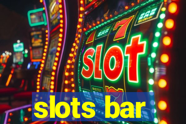 slots bar