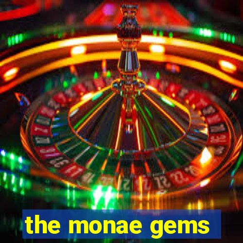 the monae gems