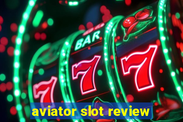 aviator slot review