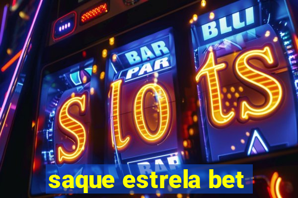 saque estrela bet