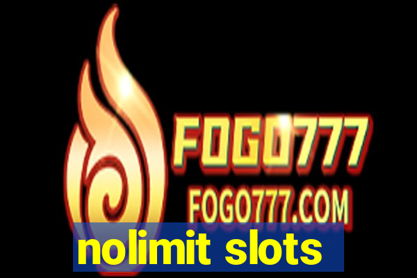 nolimit slots