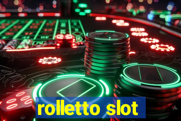 rolletto slot