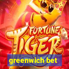 greenwich bet