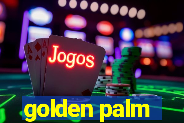 golden palm