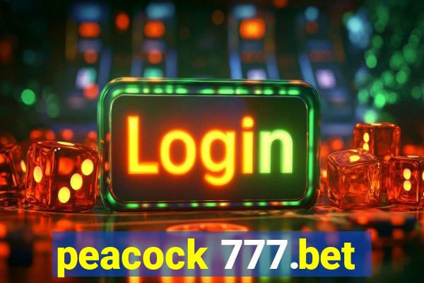 peacock 777.bet