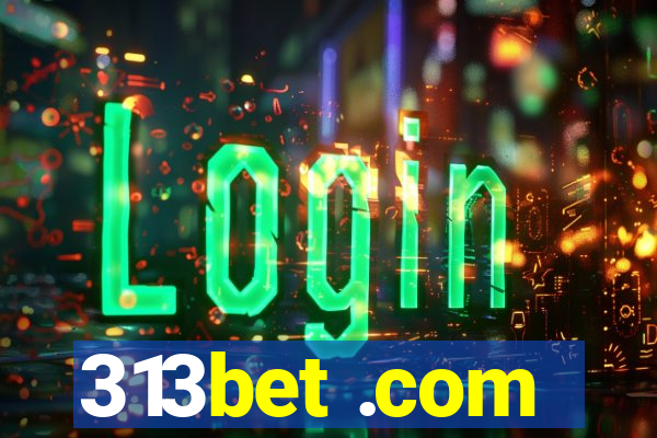 313bet .com