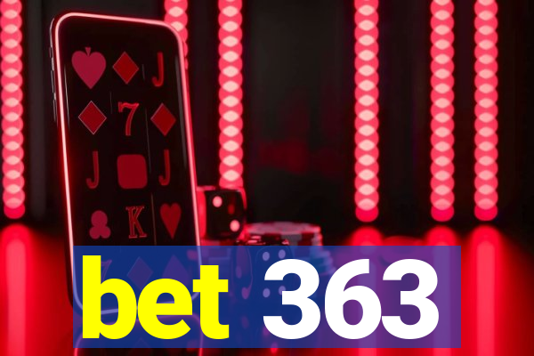 bet 363