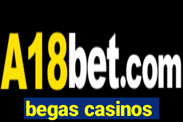 begas casinos