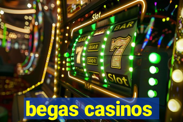 begas casinos