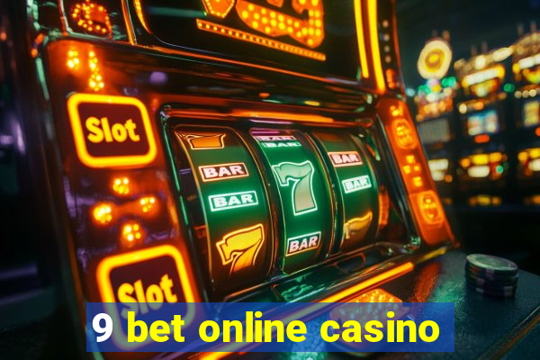 9 bet online casino