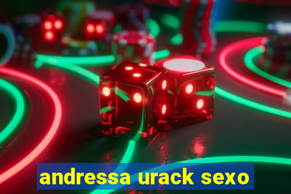 andressa urack sexo