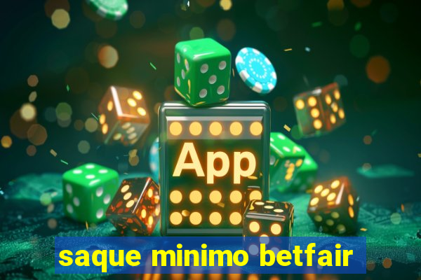 saque minimo betfair