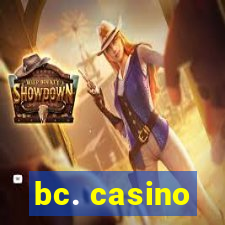 bc. casino