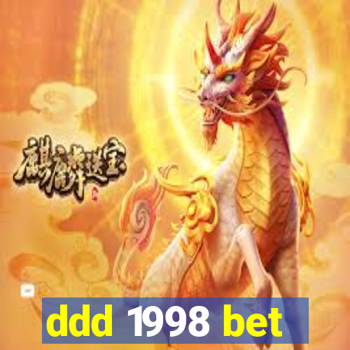 ddd 1998 bet