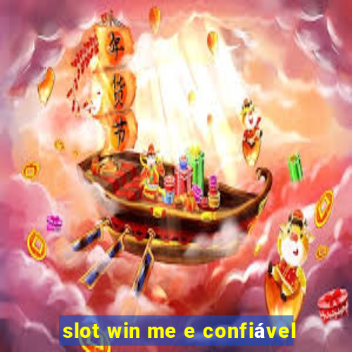 slot win me e confiável