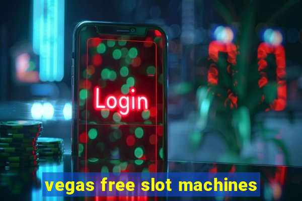 vegas free slot machines