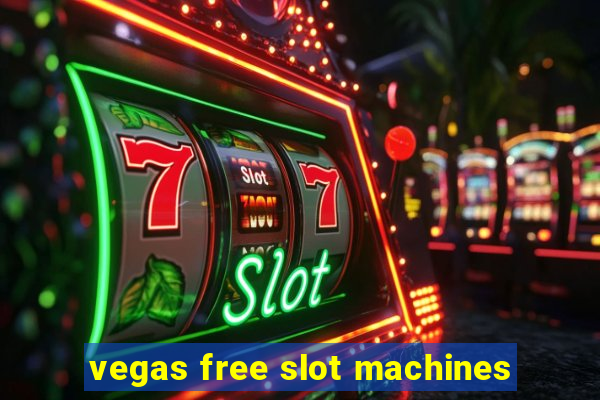 vegas free slot machines