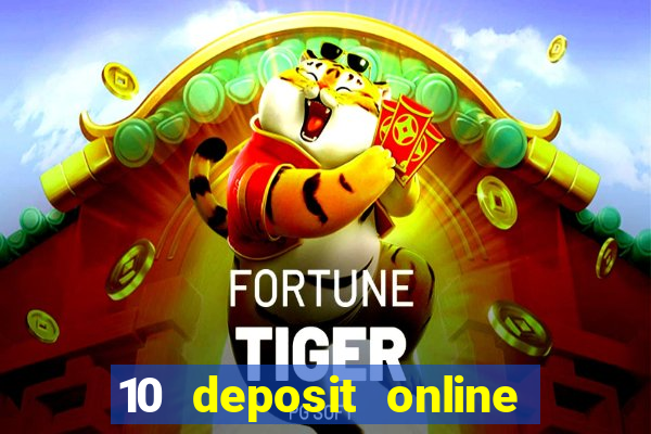 10 deposit online casino australia