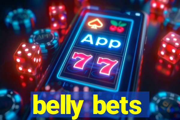 belly bets