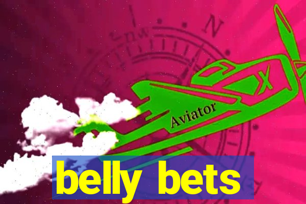 belly bets