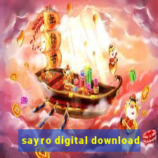 sayro digital download