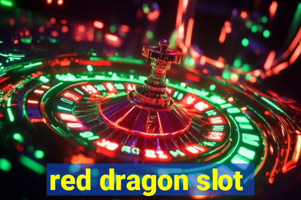 red dragon slot