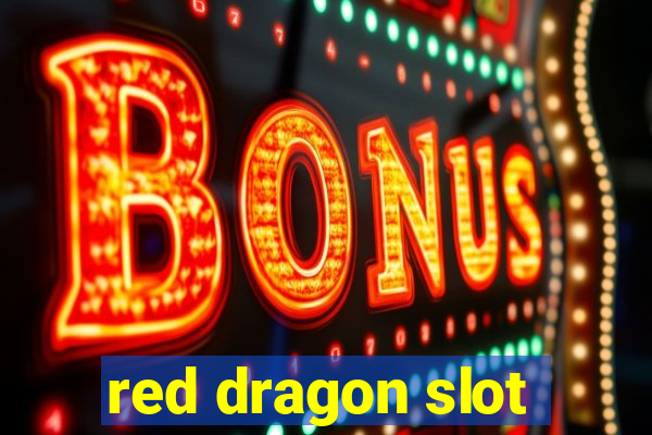 red dragon slot