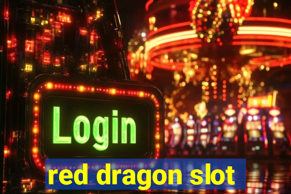 red dragon slot