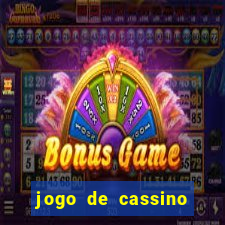 jogo de cassino deposito de 1 real