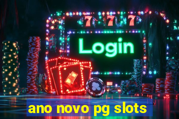 ano novo pg slots