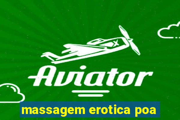 massagem erotica poa