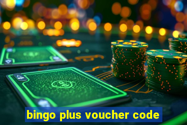 bingo plus voucher code