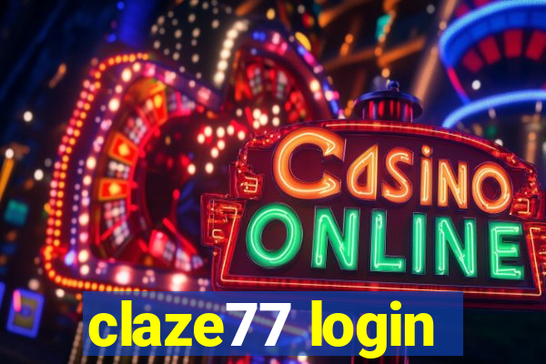 claze77 login