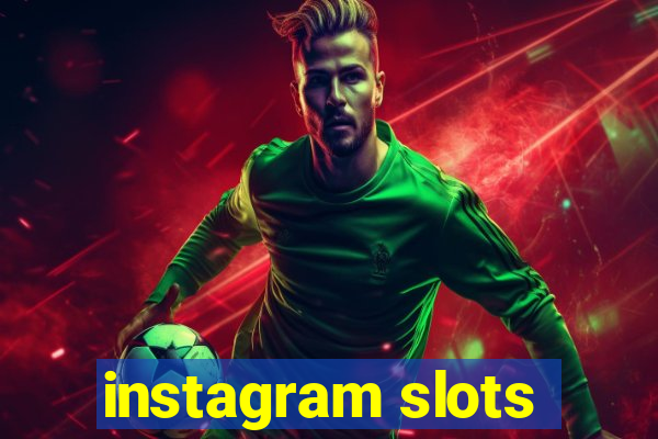 instagram slots