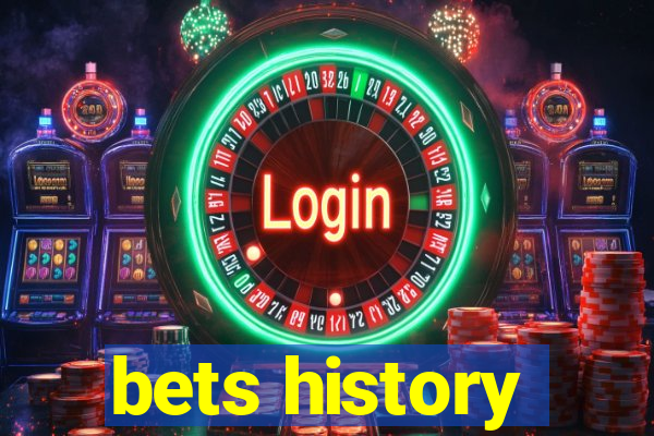 bets history