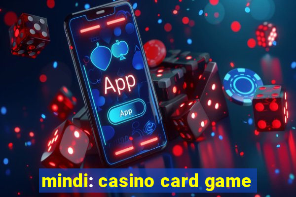 mindi: casino card game