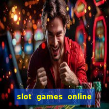 slot games online free no download