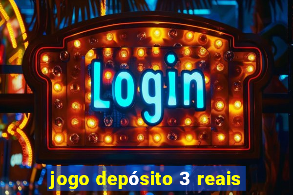 jogo depósito 3 reais