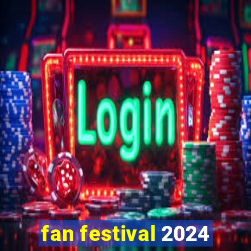 fan festival 2024