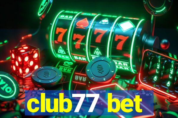 club77 bet