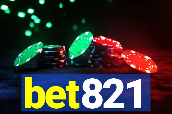 bet821