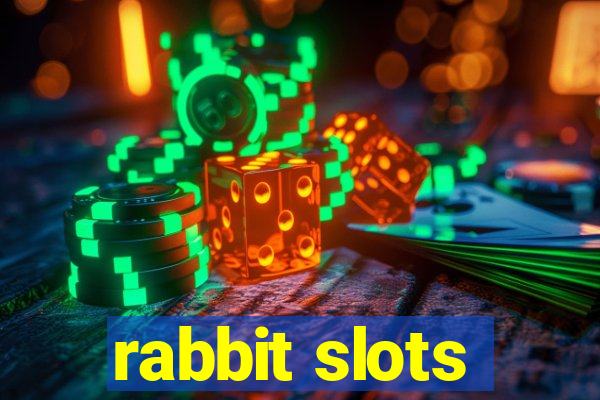 rabbit slots