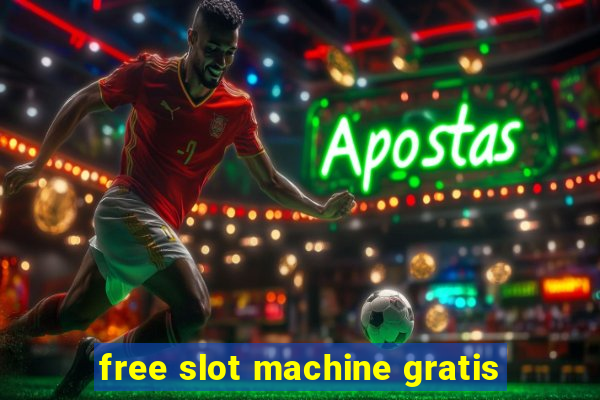 free slot machine gratis