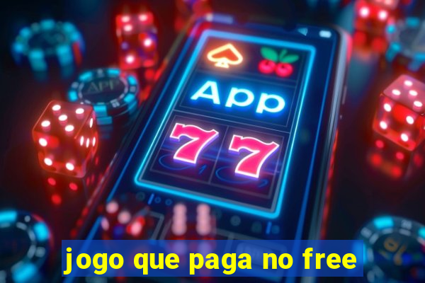 jogo que paga no free