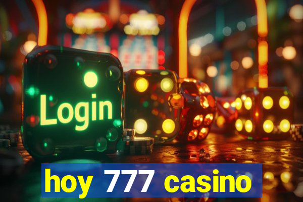 hoy 777 casino