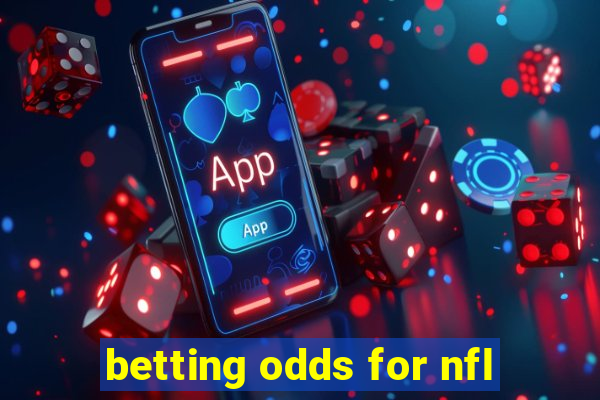 betting odds for nfl